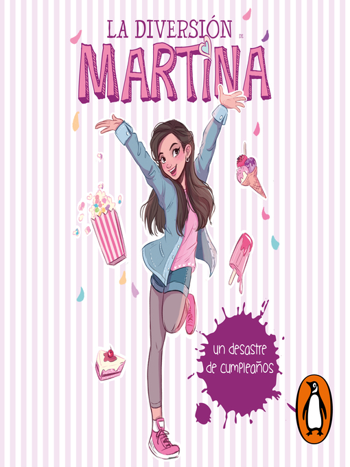 Title details for La diversión de Martina 1--Un desastre de cumpleaños by Martina D'Antiochia - Available